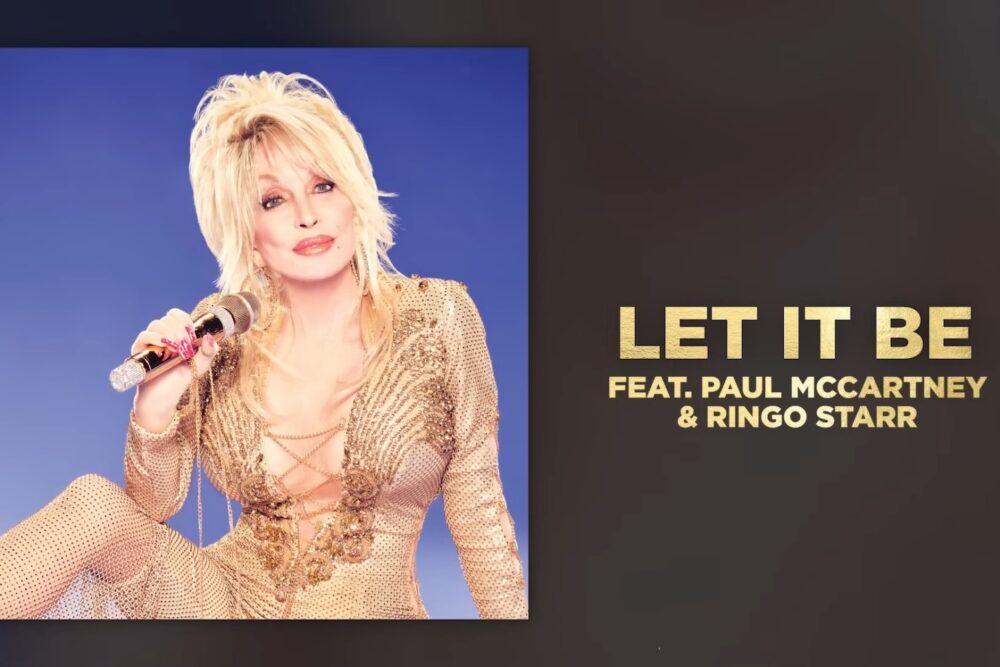 dolly-parton-canta-cu-paul-mccartney-si-ringo-starr-piesa-“let-it-be”-–-audio