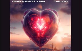david-puentez-si-inna-au-lansat-piesa-“the-love”-–-audio