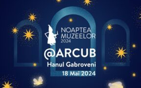arcub-–-hanul-gabroveni-a-pregatit-un-program-special-pentru-“noaptea-muzeelor”-2024